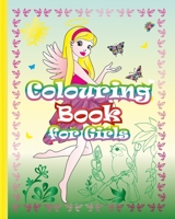 Colouring Book for Girls: Great Creativity Book for Kids B0BXVGQQ8G Book Cover