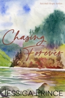 Chasing Forever Special Edition 1963488237 Book Cover
