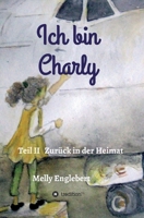 Ich bin Charly (German Edition) 3749722366 Book Cover