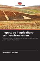 Impact de l'agriculture sur l'environnement: Cas de la culture du quinquina dans le groupe Kalonge par la société Pharmakina (French Edition) 6206826694 Book Cover
