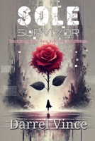 SOLE Survivor: You are not your data. You are your choices. B0FF3CP8XB Book Cover