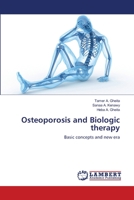Osteoporosis and Biologic therapy: Basic concepts and new era 3659295310 Book Cover