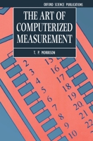The Art of Computerized Measurement: Includes one computer disk (Oxford Science Publications) 0198565410 Book Cover