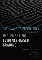 Pathways to Proficiency: Implementing Evidence-Based Grading, Second Edition (a Five-Phase Process to Implement Evidence-Based Grading) 196218899X Book Cover