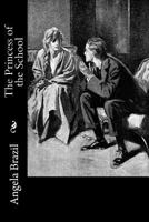 The Princess of the School 1514853507 Book Cover