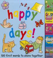 Happy Days! 1855764385 Book Cover