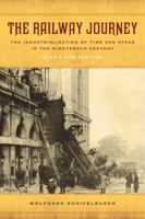 The Railway Journey: The Industrialization and Perception of Time and Space 0520059298 Book Cover