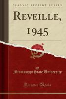 Reveille, 1945 0260544388 Book Cover