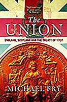 The Union: England, Scotland and the Treaty of 1707 1841585165 Book Cover