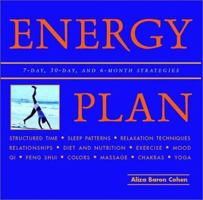 The Energy Plan: Tap Your Inner Resource for Maximum Vitality 1571458468 Book Cover