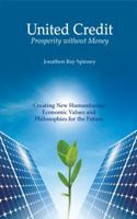 United Credit - Prosperity without Money 0989615324 Book Cover