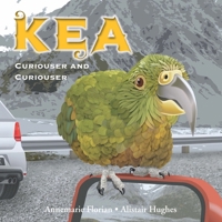 Kea: Curiouser and Curiouser 1869665112 Book Cover