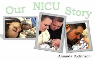 Our NICU Story 1733196501 Book Cover