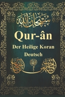 Qur-�n - Der Heilige Koran - Deutsch 1099121558 Book Cover