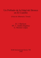 Un Poblado de la Edad del Bronce en El Castillo (Frias de Albarracin, Teruel 0860548899 Book Cover