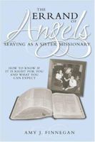 The Errand of Angels: Serving as a Sister Missionary 1932898298 Book Cover