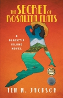 The Secret of Rosalita Flats: a Blacktip Island novel (Blackstip Island) 1735113611 Book Cover