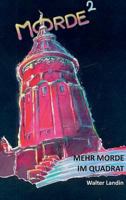 Mehr Morde im Quadrat: Neue Kriminalgeschichten 3734555531 Book Cover