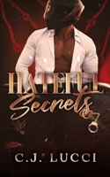 Hateful Secrets: A Masked Man Mafia Romance (Hateful Duet) 9083546241 Book Cover