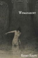 Womanarchy 1505390583 Book Cover