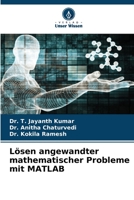 L�sen angewandter mathematischer Probleme mit MATLAB 6205673339 Book Cover