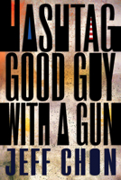 Hashtag Good Guy with a Gun 1952386020 Book Cover