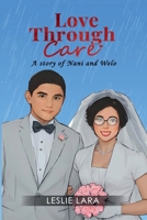 Love Through Care: A story of Nani and Welo B0F4CG4RZ8 Book Cover