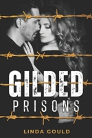 Gilded Prisons B093B6JCHP Book Cover