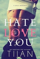 Hate to Love You 1649378378 Book Cover