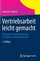 Vertriebsarbeit Leicht Gemacht: Die Besten Strategiewerkzeuge, Checklisten Und Losungsmuster 3658029811 Book Cover