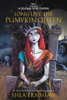 Long Live the Pumpkin Queen: Tim Burton's The Nightmare Before Christmas 1368115985 Book Cover