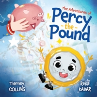 The Adventures of Percy the Pound 173995100X Book Cover