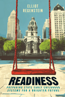 Readiness: Preparing State Early Childhood Systems for a Brighter Future B0FJWP2RSP Book Cover