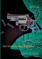 Der etwas andere Detektiv: Schneespuren gibt es nicht - reloaded! Neuauflage der total schrägen Erfolgskomödie 3754321781 Book Cover