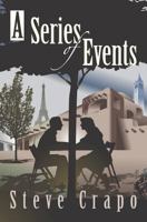 A Series of Events 1466245247 Book Cover