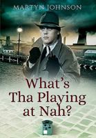 What's Tha Playing at Nah? 0751549649 Book Cover