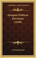 Synopsis Politicae Doctrinae (1648) 1166047016 Book Cover