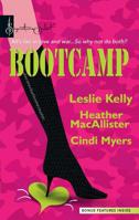 Bootcamp: Kiss and Make Up / Sugar and Spikes /Flirting with an Old Flame 0373836880 Book Cover