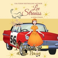 Murder at the Races: a 1950s cozy historical mystery 1774091410 Book Cover