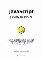 JavaScript Glossary on Demand 1326576720 Book Cover