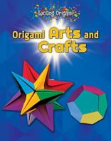 Origami Arts and Crafts 0766086461 Book Cover