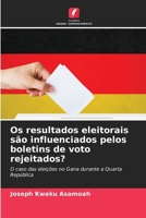 Os resultados eleitorais são influenciados pelos boletins de voto rejeitados? 6207245997 Book Cover