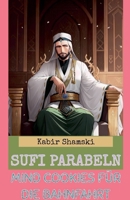Sufi Parabeln. Mind Cookies für die Bahnfahrt (German Edition) B0DY5MJQ6N Book Cover