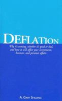 Deflation: Why it's coming, whether it's good or bad, and how it will affect your investments, business, and personal affairs 0961856246 Book Cover
