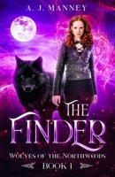 The Finder (Wolves of the Northwoods Book 1) B0914PW8YG Book Cover