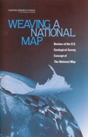 Weaving a National Map: Review of the U.S. Geological Survey Concept of The National Map 0309087473 Book Cover