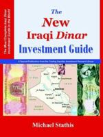 The New Iraqi Dinar Investment Guide 097557762X Book Cover