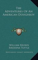 The Adventures Of An American Doughboy 1163586161 Book Cover