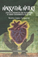 Narrating Nature: Zapatista Encounters and the Remaking of Human–Environmental Relations (Policy Series) 1801353158 Book Cover
