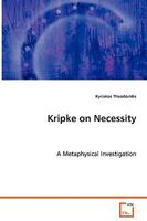 Kripke on Necessity: A Metaphysical Investigation 3639076613 Book Cover